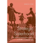 Strategic Sisterhood: The National Council of Negro Women in the Black Freedom Struggle - Paperback