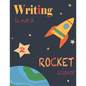 Writing Is Not A Rocket Scienece 2: For Toddlers And Preschool Children, Pattern Is Designed In 4 Different Sizes, My First Pencil Crafts, Preschool W - Paperback