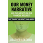 Our Money Narrative and the Impacts on Our Financial Wellness - Hardcover