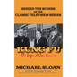 Kung Fu (hardback): The Legend Continues - Hardcover