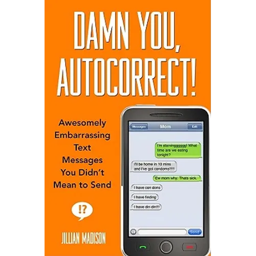 Damn You, Autocorrect! - Paperback
