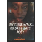 Invisible Walk....broken She's Not - Paperback