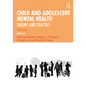 Child and Adolescent Mental Health: Theory and Practice - Paperback