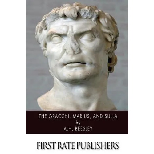 The Gracchi, Marius, and Sulla - Paperback