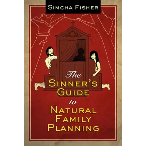 The Sinner's Guide to Natural Family Planning - Paperback