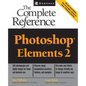 Photoshop Elements 2: The Complete Reference - Paperback