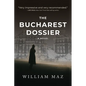 The Bucharest Dossier - Paperback