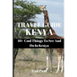 Travel Guide Kenya 2023: 40+ Cool Things To See And Do In Kenya - Paperback
