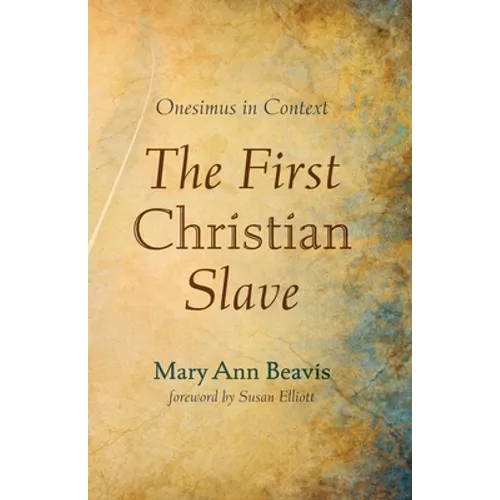 The First Christian Slave: Onesimus in Context - Paperback