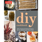 DIY Cookbook: Can It, Cure It, Churn It, Brew It - Paperback