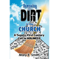 Removing the Dirt in the Church: A Twenty-First Century Call to Holiness - Paperback