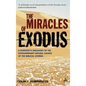 Miracles of Exodus: Scientists Discovery: A Scientist's Discovery of the Extraordinary Natural Causes of the Biblical Stories - Hardcover