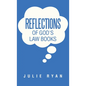 Reflections of God's Law Books - Hardcover