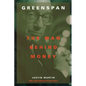 Greenspan: The Man Behind Money - Paperback
