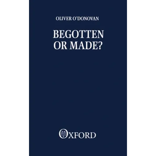 Begotten or Made - Paperback
