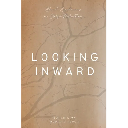 Looking Inward: Short sentences of self-reflection - Paperback