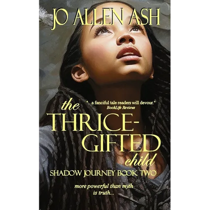 The Thrice-Gifted Child - Shadow Journey Series Book Two - Paperback