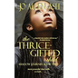 The Thrice-Gifted Child - Shadow Journey Series Book Two - Paperback