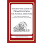 The Best Ever Guide to Demotivation for Funeral Directors: How To Dismay, Dishearten and Disappoint Your Friends, Family and Staff - Paperback