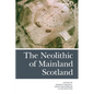 The Neolithic of Mainland Scotland - Paperback
