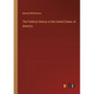 The Political History of the United States of America - Paperback