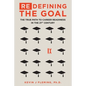 (Re)Defining the Goal: The True Path to Career Readiness in the 21st Century - Paperback
