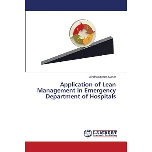 Application of Lean Management in Emergency Department of Hospitals - Paperback