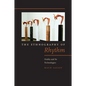 The Ethnography of Rhythm: Orality and Its Technologies - Paperback