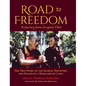 Road to Freedom - A Journey from Occupied Tibet: The True Story of the Search, Discovery, and Escape of a Reincarnate Lama - Hardcover