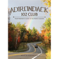 Adirondack 102 Club:: Your Passport & Guide to the North Country - Hardcover