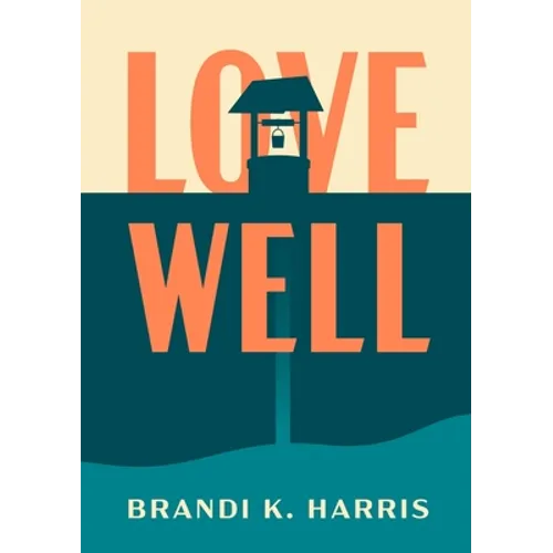 Love Well - Paperback