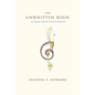 The Unwritten Book: An Organic Personal Conscious Evolution - Paperback