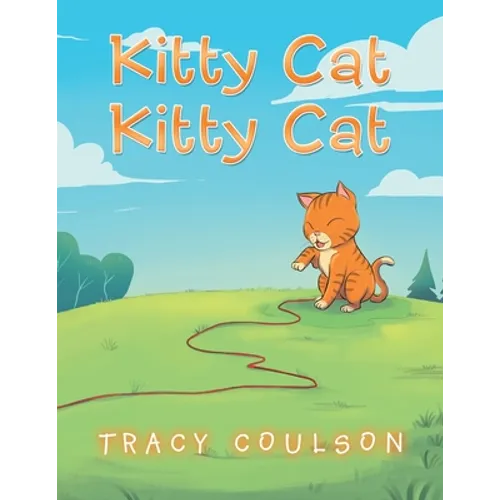 Kitty Cat Kitty Cat - Paperback