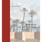 Marrakesh and the Mountains: Landscape, Urban Planning, and Identity in the Medieval Maghrib - Hardcover