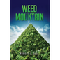 Weed Mountain - Paperback