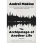 The Archipelago of Another Life - Hardcover