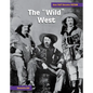 The Wild West: The Making of a Myth - Library Binding