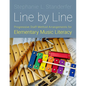 Line by Line: Progressive Staff Method Arrangements for Elementary Music Literacy - Paperback