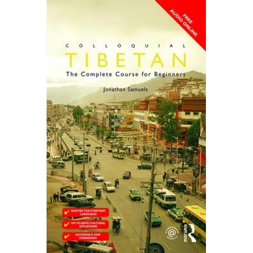 Colloquial Tibetan: The Complete Course for Beginners - Paperback
