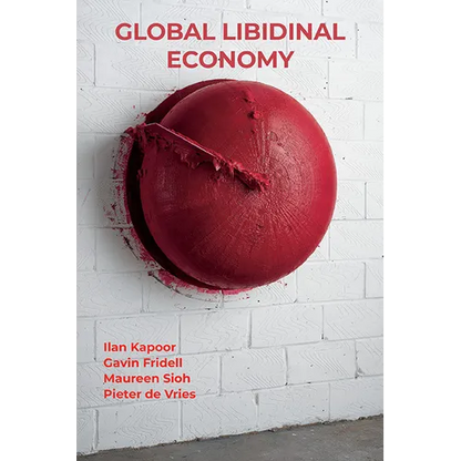 Global Libidinal Economy - Hardcover