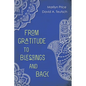 From Gratitude to Blessings and Back - Paperback