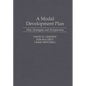 A Model Development Plan: New Strategies and Perspectives - Hardcover