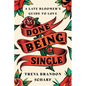 Done Being Single: A Late Bloomer's Guide to Love - Hardcover
