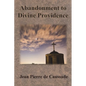Abandonment to Divine Providence - Paperback