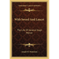 With Sword And Lancet: The Life Of General Hugh Mercer - Paperback