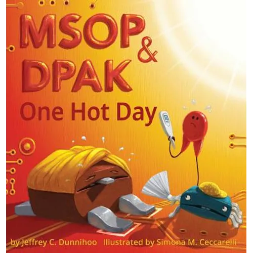 MSOP and DPAK: One Hot Day - Hardcover