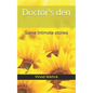 Doctor's den: Some intimate stories - Paperback