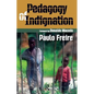 Pedagogy of Indignation - Paperback