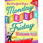 The New York Times Monday Through Friday Easy to Tough Crossword Puzzles Volume 9: 50 Puzzles from the Pages of the New York Times - Spiral