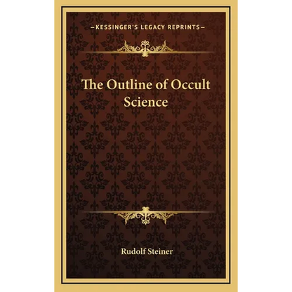 The Outline of Occult Science - Hardcover